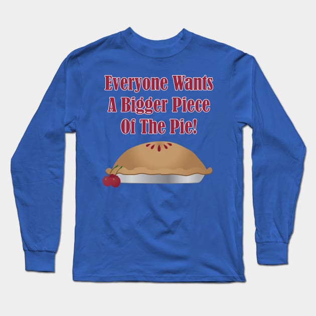 Everyone Bigger Pie Cherry Long Sleeve T-Shirt by KEWDesign